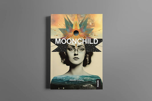Moonchild — Aleister Crowley (Paperback) Coming Soon!