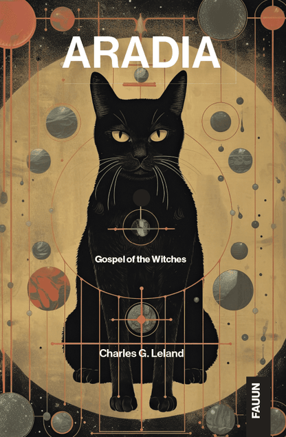 Aradia Gospel of the Witches by Charles G. Leland paperback with a black cat illustration and celestial design