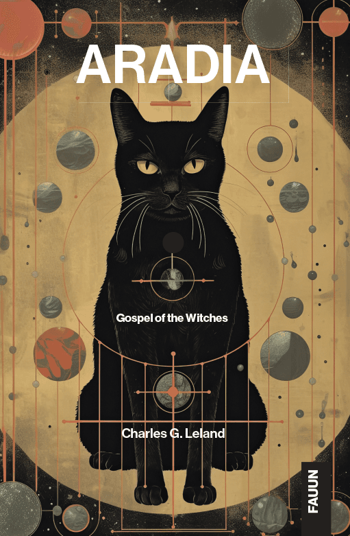 Aradia Gospel of the Witches by Charles G. Leland paperback with a black cat illustration and celestial design