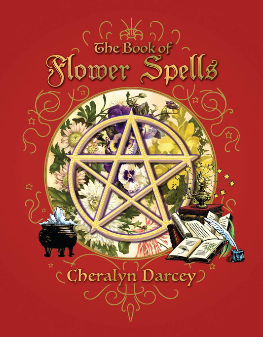 The Book of Flower Spells by Cheralyn Darcey with floral designs and a pentagram on a red background