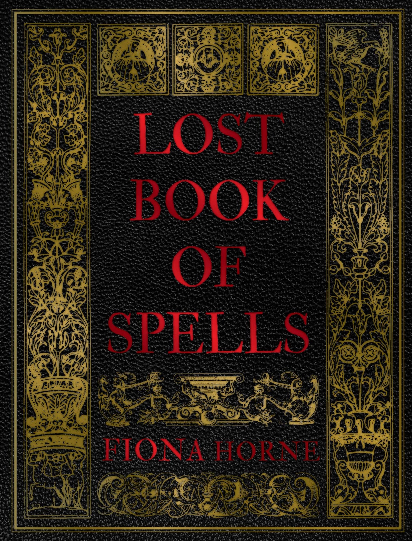 Lost Book of Spells by Fiona Horne with ornate gold detailing on a black cover