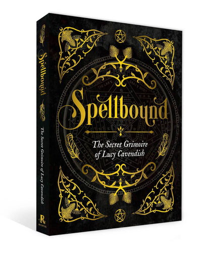 Spellbound: the Secret Grimoire of Lucy Cavendish by ROCKPOOL PUBLISHING with ornate black and gold cover