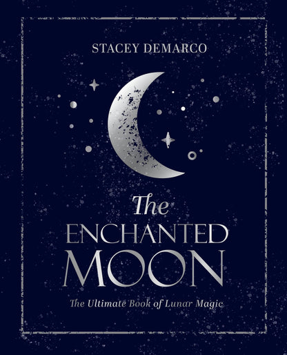 The Enchanted Moon - Stacey Demarco, a book cover featuring a crescent moon and stars on a dark background
