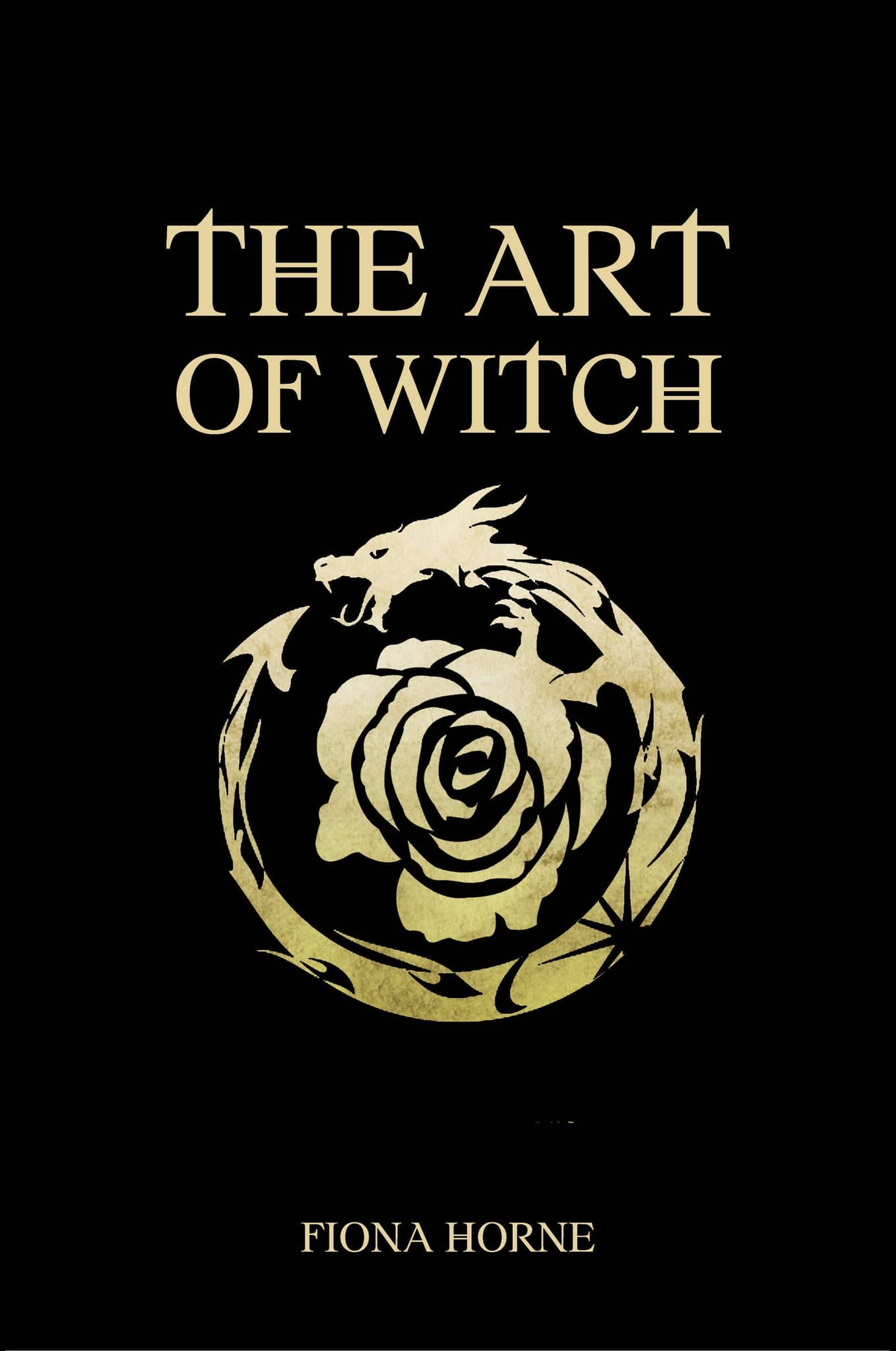 The Art Of Witch book cover by Fiona Horne featuring a gold dragon and rose design on a black background