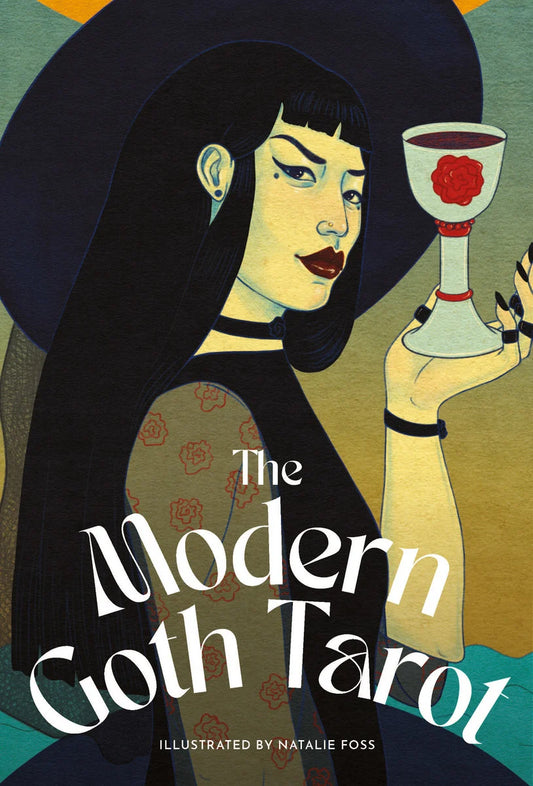 The Modern Goth's Tarot Deck - Nathalie Foss featuring a gothic illustration of a woman holding a goblet