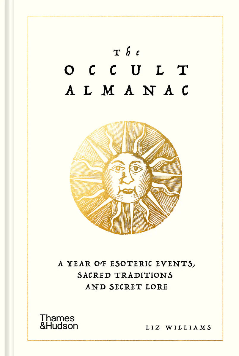 The Occult Almanac - Liz Williams hardcover book featuring esoteric events and sacred traditions